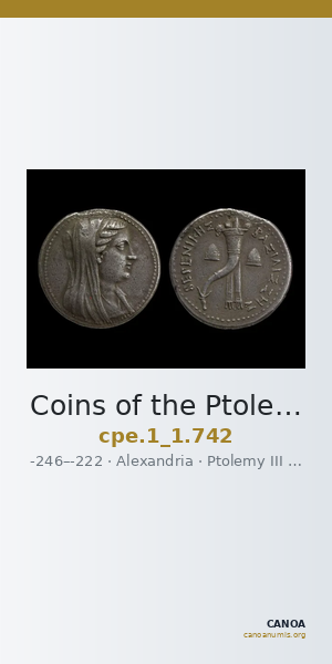 Coins of the Ptolemaic Empire Vol. I, Part 1, no. 742 — CANOA