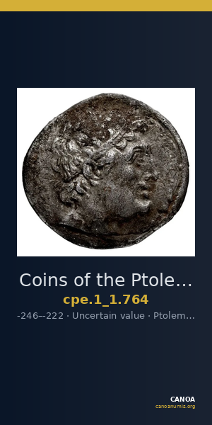 Coins of the Ptolemaic Empire Vol. I, Part 1, no. 764 — CANOA