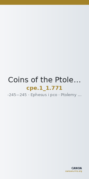 Coins of the Ptolemaic Empire Vol. I, Part 1, no. 771 — CANOA