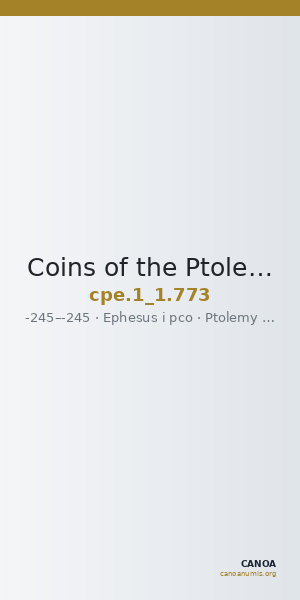 Coins of the Ptolemaic Empire Vol. I, Part 1, no. 773 — CANOA
