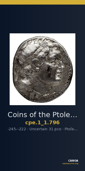 Coins of the Ptolemaic Empire Vol. I, Part 1, no. 796 — CANOA