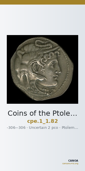 Coins of the Ptolemaic Empire Vol. I, Part 1, no. 82 — CANOA