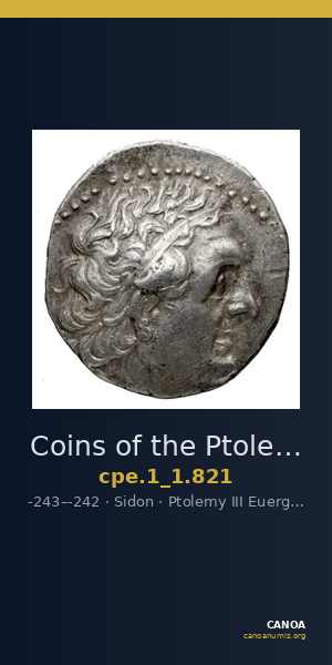 Coins of the Ptolemaic Empire Vol. I, Part 1, no. 821 — CANOA