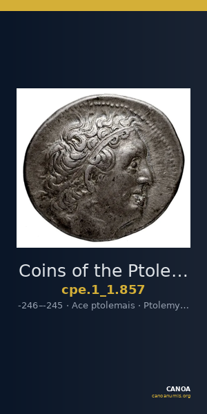 Coins of the Ptolemaic Empire Vol. I, Part 1, no. 857 — CANOA