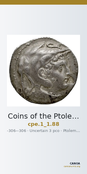 Coins of the Ptolemaic Empire Vol. I, Part 1, no. 88 — CANOA