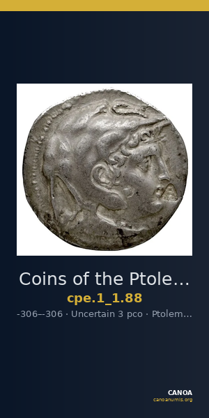 Coins of the Ptolemaic Empire Vol. I, Part 1, no. 88 — CANOA