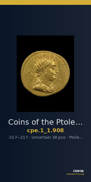 Coins of the Ptolemaic Empire Vol. I, Part 1, no. 908 — CANOA