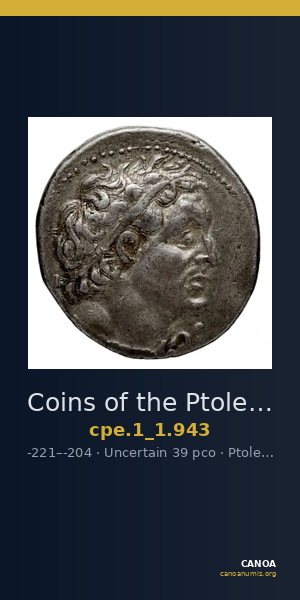 Coins of the Ptolemaic Empire Vol. I, Part 1, no. 943 — CANOA