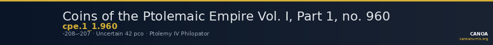 Coins of the Ptolemaic Empire Vol. I, Part 1, no. 960 — CANOA