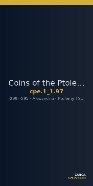 Coins of the Ptolemaic Empire Vol. I, Part 1, no. 97 — CANOA