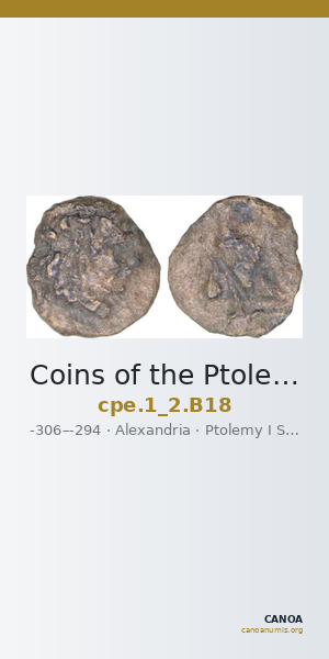 Coins of the Ptolemaic Empire Vol. I, Part II, no. B18 — CANOA