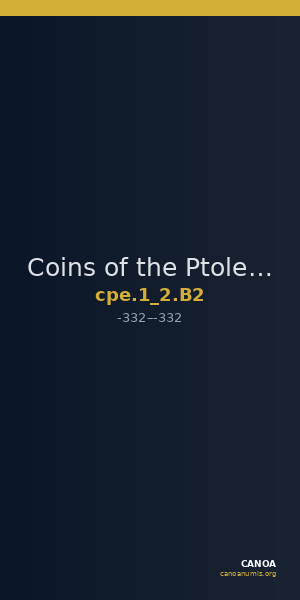 Coins of the Ptolemaic Empire Vol. I, Part II, no. B2 — CANOA