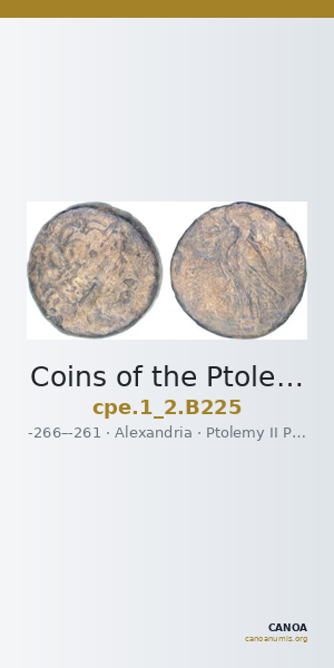 Coins of the Ptolemaic Empire Vol. I, Part II, no. B225 — CANOA