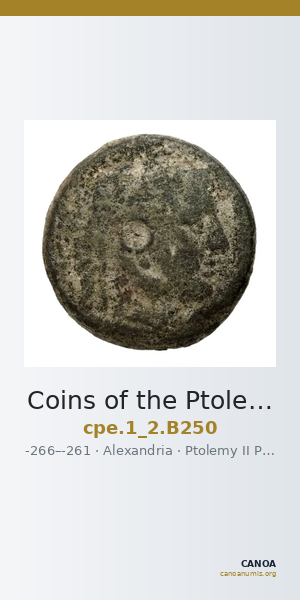 Coins of the Ptolemaic Empire Vol. I, Part II, no. B250 — CANOA