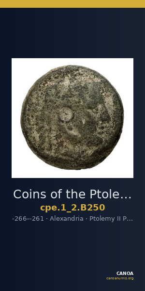 Coins of the Ptolemaic Empire Vol. I, Part II, no. B250 — CANOA