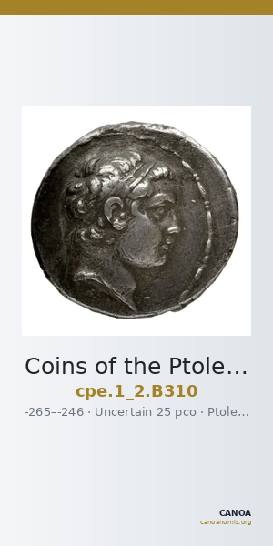 Coins of the Ptolemaic Empire Vol. I, Part II, no. B310 — CANOA