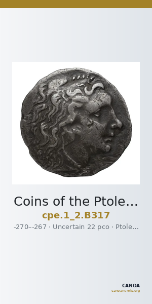 Coins of the Ptolemaic Empire Vol. I, Part II, no. B317 — CANOA