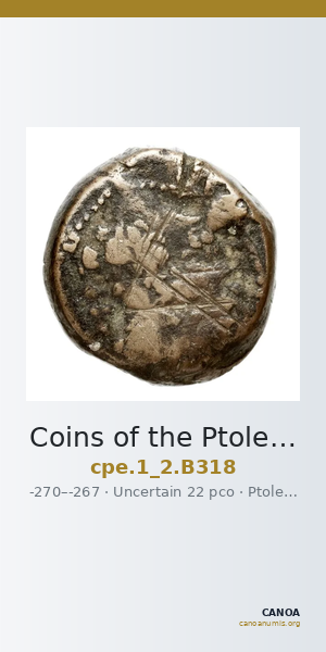 Coins of the Ptolemaic Empire Vol. I, Part II, no. B318 — CANOA