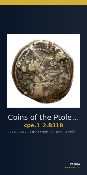 Coins of the Ptolemaic Empire Vol. I, Part II, no. B318 — CANOA