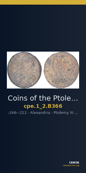Coins of the Ptolemaic Empire Vol. I, Part II, no. B366 — CANOA