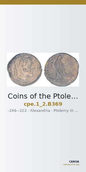 Coins of the Ptolemaic Empire Vol. I, Part II, no. B369 — CANOA