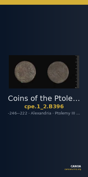 Coins of the Ptolemaic Empire Vol. I, Part II, no. B396 — CANOA