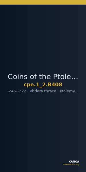 Coins of the Ptolemaic Empire Vol. I, Part II, no. B408 — CANOA