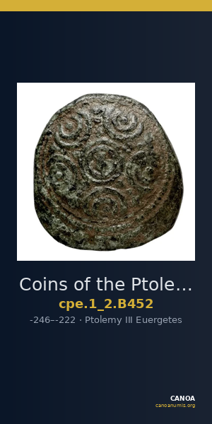 Coins of the Ptolemaic Empire Vol. I, Part II, no. B452 — CANOA