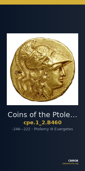 Coins of the Ptolemaic Empire Vol. I, Part II, no. B460 — CANOA