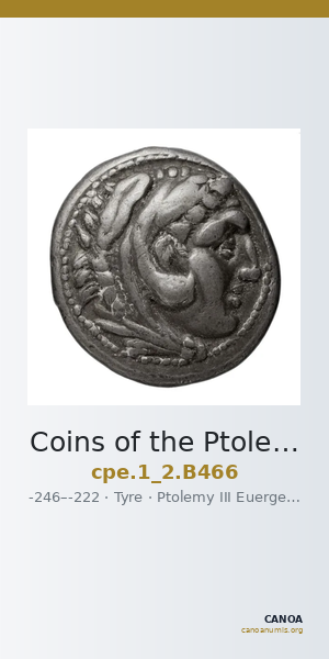 Coins of the Ptolemaic Empire Vol. I, Part II, no. B466 — CANOA