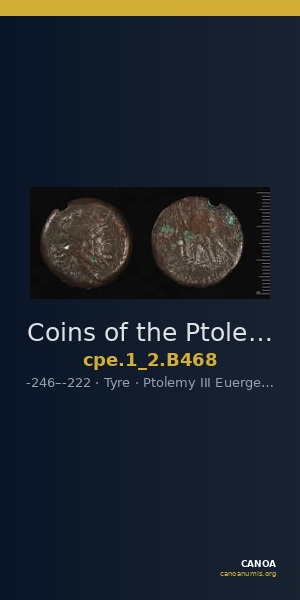 Coins of the Ptolemaic Empire Vol. I, Part II, no. B468 — CANOA