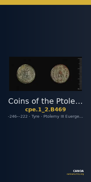 Coins of the Ptolemaic Empire Vol. I, Part II, no. B469 — CANOA