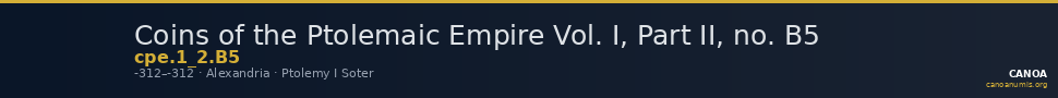 Coins of the Ptolemaic Empire Vol. I, Part II, no. B5 — CANOA