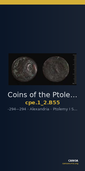 Coins of the Ptolemaic Empire Vol. I, Part II, no. B55 — CANOA