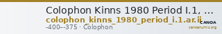 Colophon Kinns 1980 Period I.1, AR II — CANOA