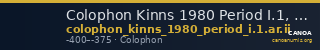 Colophon Kinns 1980 Period I.1, AR II — CANOA