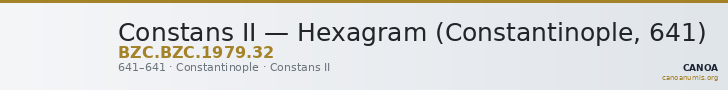 Constans II — Hexagram (Constantinople, 641) — CANOA