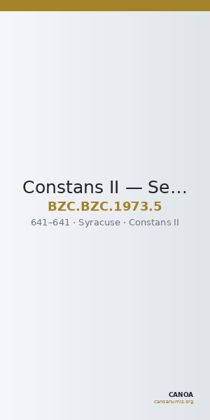 Constans II — Semissis (Syracuse, 641) — CANOA