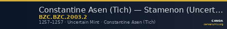 Constantine Asen (Tich) — Stamenon (Uncertain Mint, 1257) — CANOA