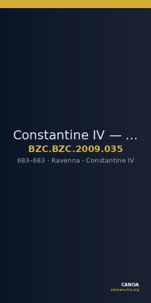 Constantine IV — Follis (Ravenna, 683) — CANOA