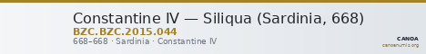 Constantine IV — Siliqua (Sardinia, 668) — CANOA