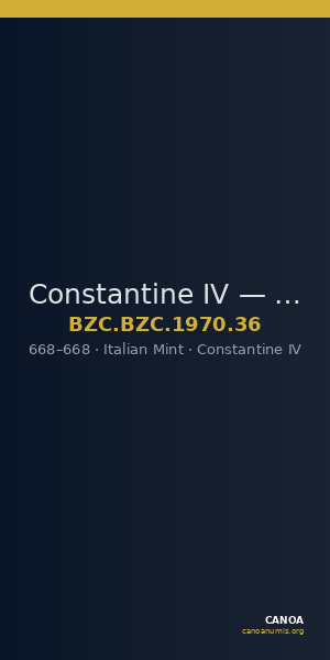 Constantine IV — Tremissis (Italian Mint, 668) — CANOA