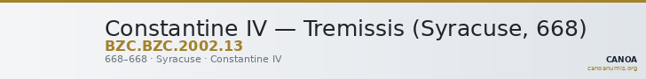 Constantine IV — Tremissis (Syracuse, 668) — CANOA