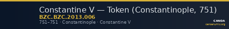 Constantine V — Token (Constantinople, 751) — CANOA
