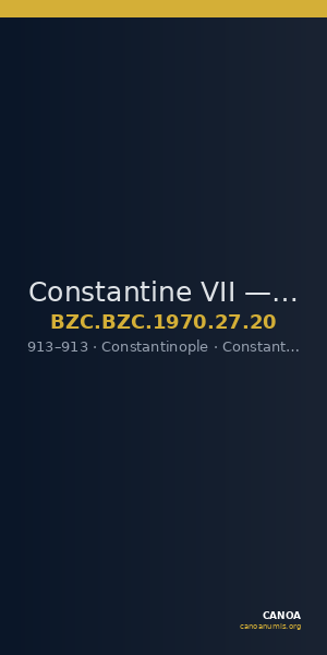 Constantine VII — Follis (Constantinople, 913) — CANOA