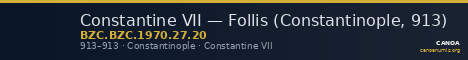 Constantine VII — Follis (Constantinople, 913) — CANOA