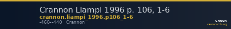 Crannon Liampi 1996 p. 106, 1-6 — CANOA