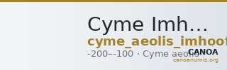 Cyme Imhoof-Blumer 1897 p.279, 30 — CANOA