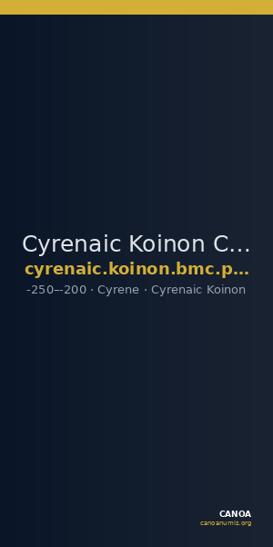 Cyrenaic Koinon Cyrene BMC Cyrenaic koinon pl. XXVII, 13-5 — CANOA