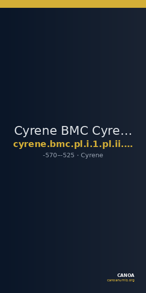 Cyrene BMC Cyrene Period I, pl. I, 1, pl. II, 6-17 — CANOA